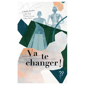 Va te changer